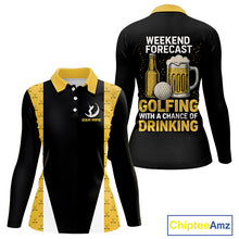 Load image into Gallery viewer, Funny Golf beer Women golf polos shirts custom Weekend forecast golfing with a chance of drinking NQS10302