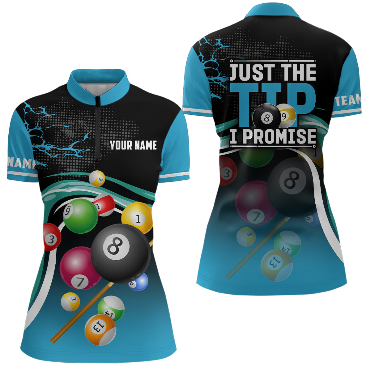 Just The Tip I Promise Customized Billiard Balls Women Quarter-Zip Shirts, Billiard Jerseys TDM0661