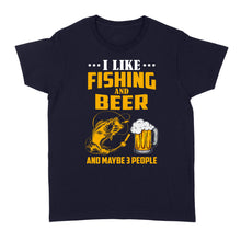 Load image into Gallery viewer, I like fishing and beer and maybe 3 people Standard Women's T-shirt