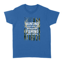Load image into Gallery viewer, Hunting solves most of my problems, fishing solves the rest camo American flag D01 NQS3034 Women's T-shirt