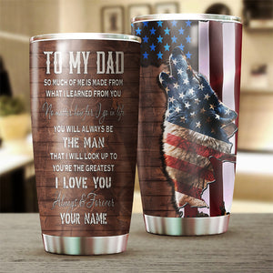 1PC American coyote hunting To my Dad hunter Custom Tumbler Cup - Personalized hunting gift for dad NQSD120