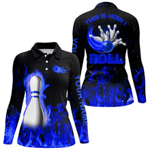 Load image into Gallery viewer, Custom bowling Polo, Quarter zip shirts for women This is how I roll blue flame bowling Team jerseys NQS8199