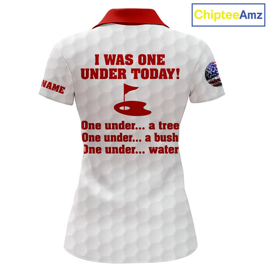 Funny Women golf polo shirts Red and white custom I was one under today, under a tree, bush, water NQS11637