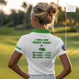 Funny Women golf polo shirts green and white custom I was one under today, under a tree, bush, water NQS10165