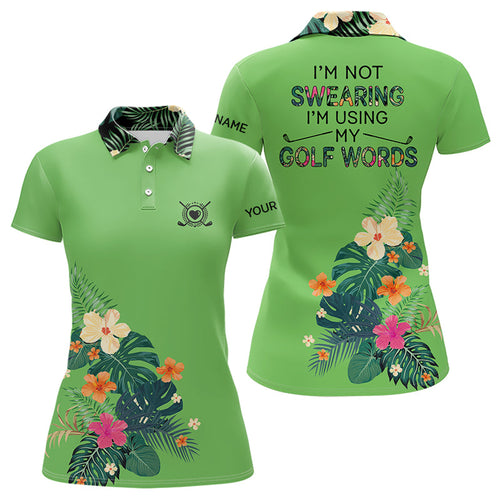 Green tropical leaf Funny Women golf polo shirts custom name I am not swearing I'm using my golf words NQS9754