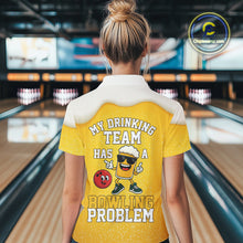 Load image into Gallery viewer, Custom Funny Beer Bowling Polo, Quarter Zip Shirts For Women My drinking team has a bowling problem NQS10638
