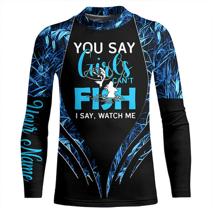 You say girls can't fish, I say watch me blue camo custom fishing girl 3D All Over Printed Shirts NQS7897