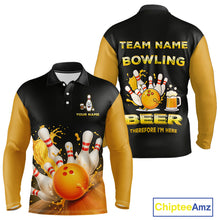 Load image into Gallery viewer, Bowling &amp; Beer therefore i&#39;m here custom funny Bowling shirts for Men, Bowling team apparel NQS10274