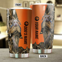 Load image into Gallery viewer, Weimaraner Birds &amp; Deer shed Hunting Dog Custom name Stainless Steel Tumbler Cup FSD4329