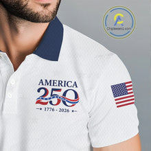 Load image into Gallery viewer, White polo shirt with 'America 250' design and American flag on sleeve, brand logo visible.