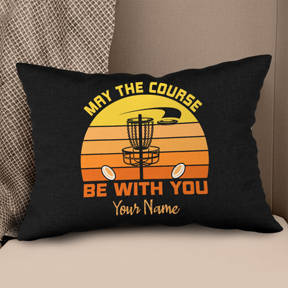 May The Course Be With You Disc Golf Pillow Personalized Disc Golf Gifts LDT1091