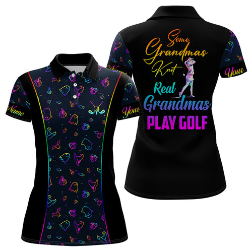 Some Grandmas Knit Real Grandmas Play Golf Womens Polo Shirt Colorful Halloween Golf Shirts For Women LDT0117