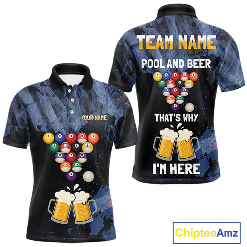 Pool And Beer That's Why I'm Here Billiard Shirt For Men Custom Funny Billiard Team Jersey TDM4831