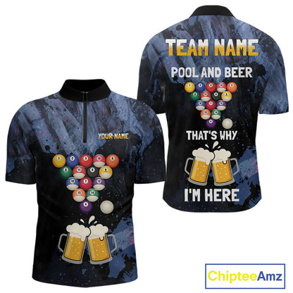 Pool And Beer That's Why I'm Here Billiard Shirt For Men Custom Funny Billiard Team Jersey TDM4831