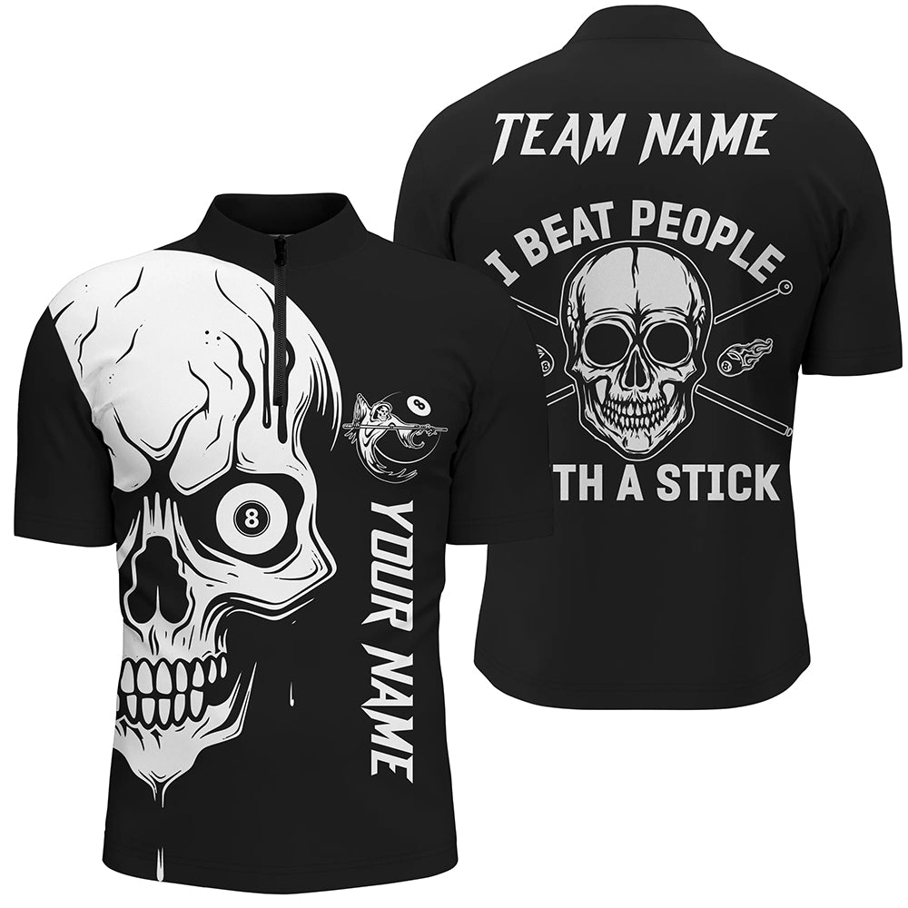Custom White Skull Billiard I Beat People With A Stick Personalized Men Quarter-Zip Shirts TDM0686