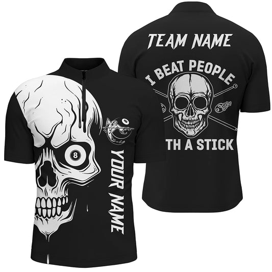 Custom White Skull Billiard I Beat People With A Stick Personalized Men Quarter-Zip Shirts TDM0686