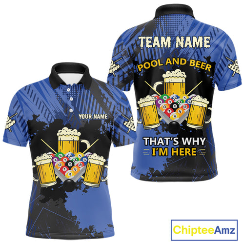 Billiard Pool And Beer That's Why I'm Here Polo & 1/4 Zip For Men Custom Funny Billiard Jersey TDM4833