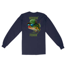 Load image into Gallery viewer, Funny Fishing Shirt Wishin&#39; I Was Fishin Custom Name funny Bass fishing Long Sleeve D03 NQS9898