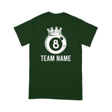 Load image into Gallery viewer, Funny 8 Ball Pool Crown Billiard T-Shirt Custom Billiard Team Shirt, 8 Ball T Shirts For Pool Player TDM3894