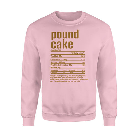 Pound cake nutritional facts happy thanksgiving funny shirts - Standard Crew Neck Sweatshirt