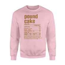 Load image into Gallery viewer, Pound cake nutritional facts happy thanksgiving funny shirts - Standard Crew Neck Sweatshirt