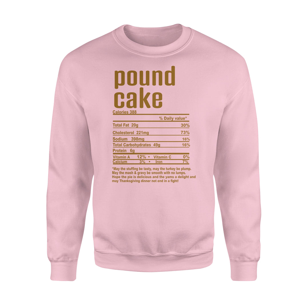 Pound cake nutritional facts happy thanksgiving funny shirts - Standard Crew Neck Sweatshirt