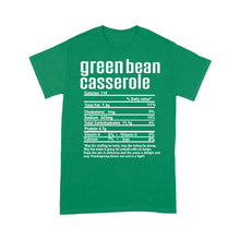 Load image into Gallery viewer, Green bean casserole nutritional facts happy thanksgiving funny shirts - Standard T-shirt