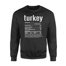 Load image into Gallery viewer, Turkey nutritional facts happy thanksgiving funny shirts - Standard Crew Neck Sweatshirt