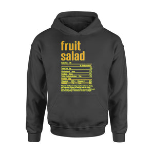 Fruit salad nutritional facts happy thanksgiving funny shirts - Standard Hoodie
