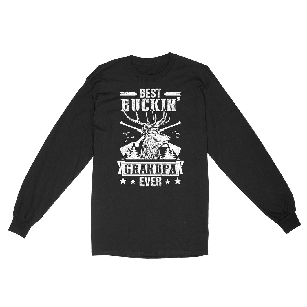Best buckin' grandpa ever, hunting gifts for grandpa long sleeve TAD02