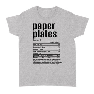 Paper plates nutritional facts happy thanksgiving funny shirts - Standard Women's T-shirt