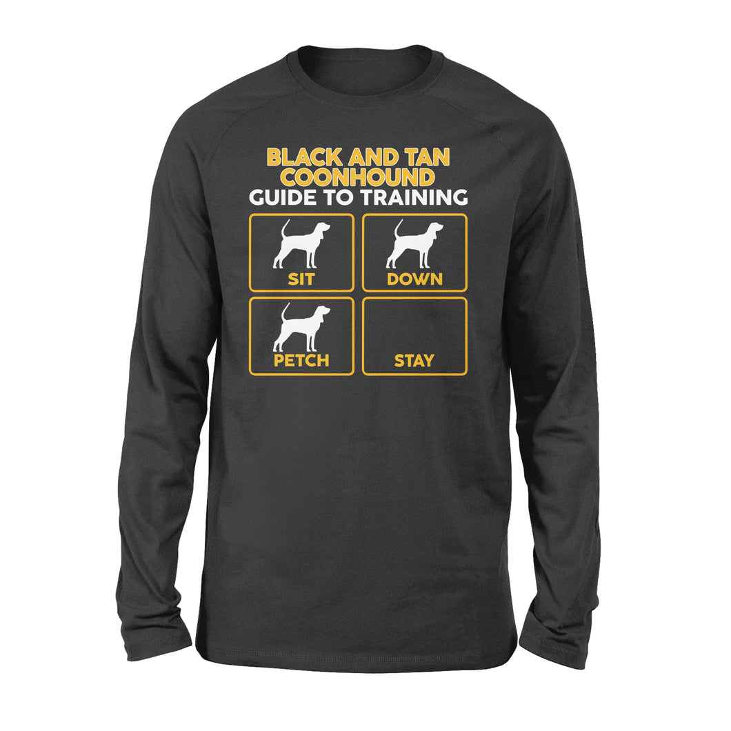Black and Tan Coonhound Long sleeve | Funny Guide to Training dog - FSD1090