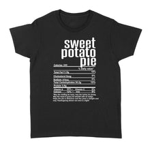 Load image into Gallery viewer, Sweet potato pie nutritional facts happy thanksgiving funny shirts - Standard Women&#39;s T-shirt