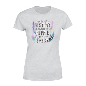 She has the soul of a Gypsy, the heart of a Hippie, the spirit of a Fairy Women's T-shirts design bohemian styles - SPH57