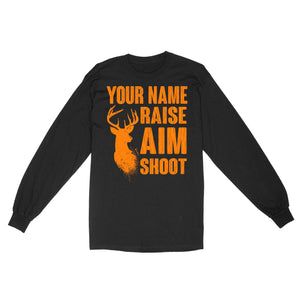 Raise Aim Shoot Hunter Deer Hunting Gifts For Men Dad Custom Name Standard Long Sleeve FSD2124D06
