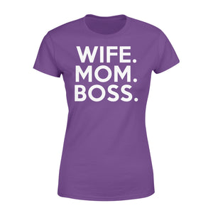 Wife. Mom. Boss Funny T-shirt for her - FSD314