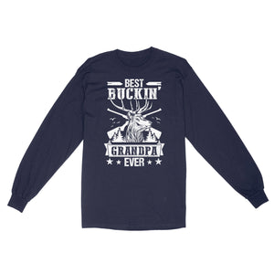 Best buckin' grandpa ever, hunting gifts for grandpa long sleeve TAD02