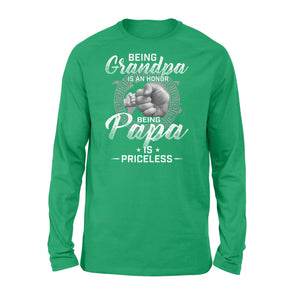 Being Grandpa is an honor, being papa is priceless NQS774 D06 - Standard Long Sleeve