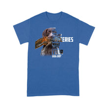 Load image into Gallery viewer, My dog gets my groceries, what does your dog do? Funny hunting Tshirt FSD4061D06