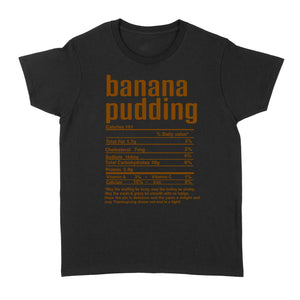 Banana pudding nutritional facts happy thanksgiving funny shirts - Standard Women's T-shirt