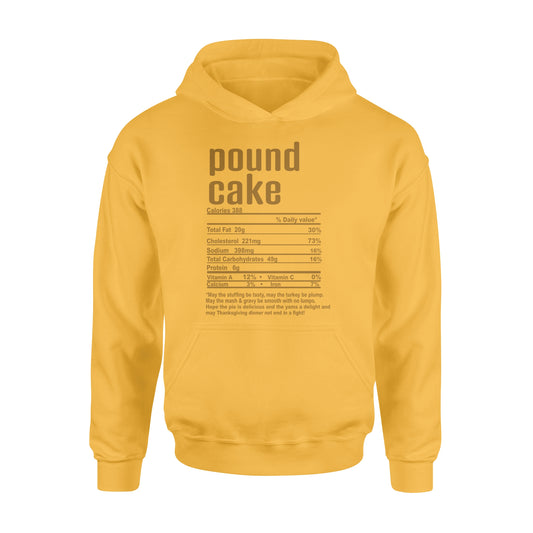 Pound cake nutritional facts happy thanksgiving funny shirts - Standard Hoodie