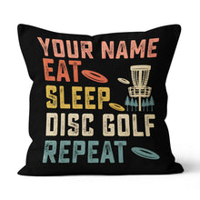 Load image into Gallery viewer, Eat Sleep Disc Golf Repeat Custom Pillow Personalized Disc Golf Gifts LDT1136