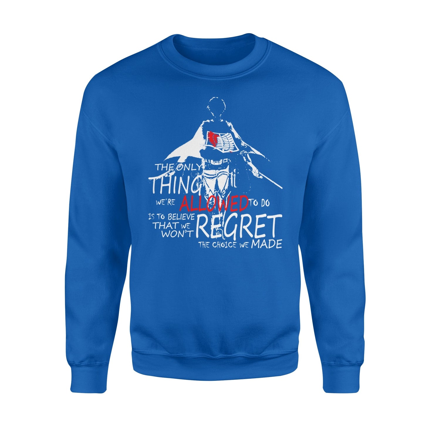 Attack On Titan T Shirt - The Only Thing - Standard Crew Neck Sweatshirt