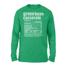 Load image into Gallery viewer, Green bean casserole nutritional facts happy thanksgiving funny shirts - Standard Long Sleeve