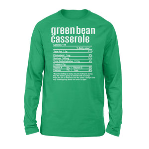 Green bean casserole nutritional facts happy thanksgiving funny shirts - Standard Long Sleeve