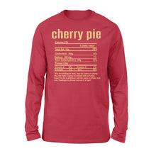 Load image into Gallery viewer, Cherry pie nutritional facts happy thanksgiving funny shirts - Standard Long Sleeve