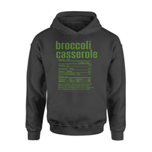 Load image into Gallery viewer, Broccoli casserole nutritional facts happy thanksgiving funny shirts - Standard Hoodie