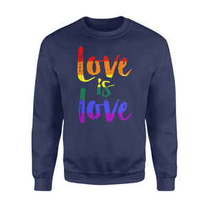 Love is Love - LGBT - Standard Crew Neck Sweatshirt