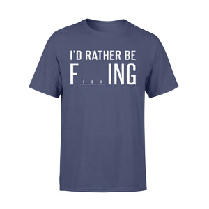 I'd Rather Be Fishing funny fishing slogan quote shirt for men and women