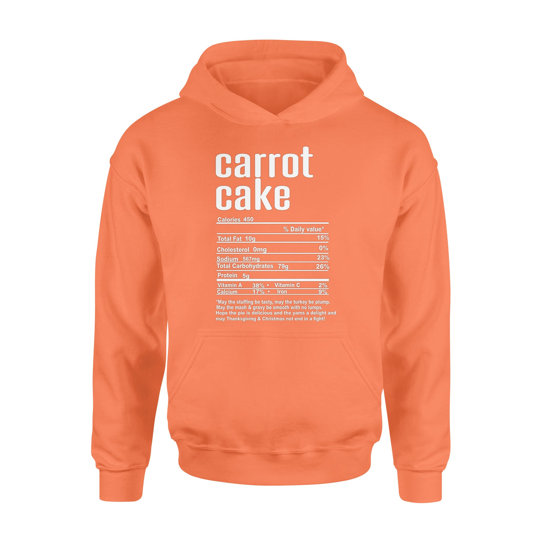 Carrot cake nutritional facts happy thanksgiving funny shirts - Standard Hoodie